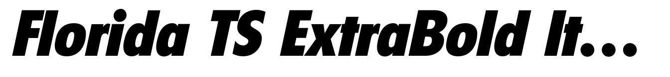 Florida TS ExtraBold Italic